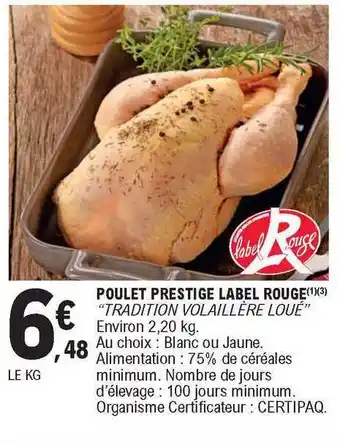 E.Leclerc Poulet Prestige Label Rouge  offre