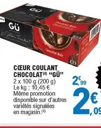 E.Leclerc Cœur Coulant Chocolat offre