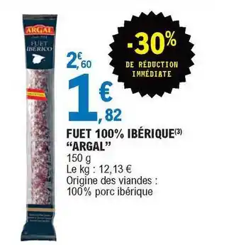 E.Leclerc Fuet 100% Ibérique offre