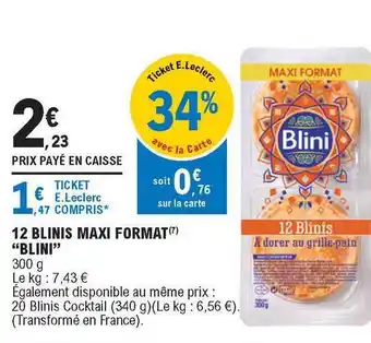 E.Leclerc 12 Blinis Maxi Format offre