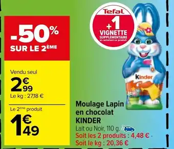 Carrefour Moulage Lapin En chocolat Kinder offre