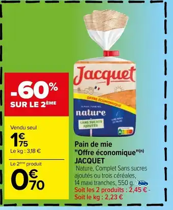 Carrefour Pain De Mie "Offre économique" Jacquet offre