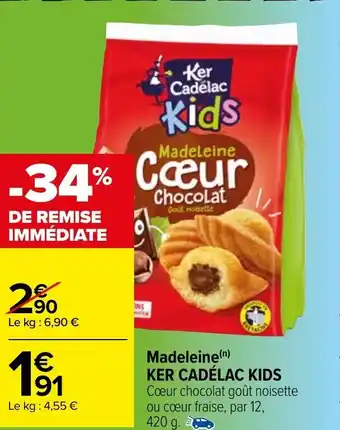 Carrefour Madeleine Ker Cadélac Kids offre