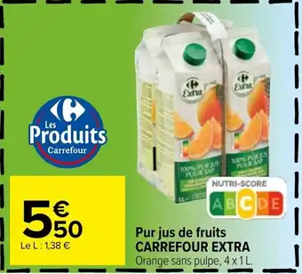 Carrefour Pur Jus De Fruits Carrefour Extra offre