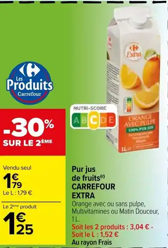 Carrefour Pur Jus De Fruits Carrefour Extra offre
