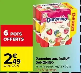 Carrefour Danonino Aux Fruits Danonino offre