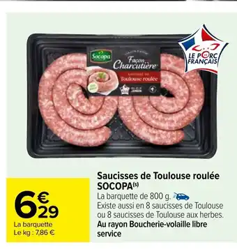 Carrefour Saucisses De Toulouse Roulée Socopa offre