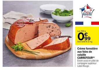 Carrefour Créme Forestiére Aux Foies De Volaille Carrefour offre