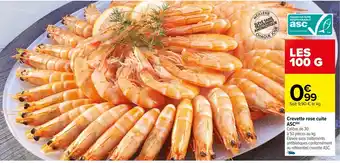 Carrefour Crevettes Rose Cuite ASC offre