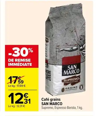 Carrefour Cafe grains san marco offre
