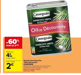 Carrefour Haricots verts extra fins offre decouverte cassegrain offre