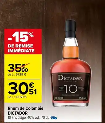 Carrefour Rhum de colombie Dictador offre