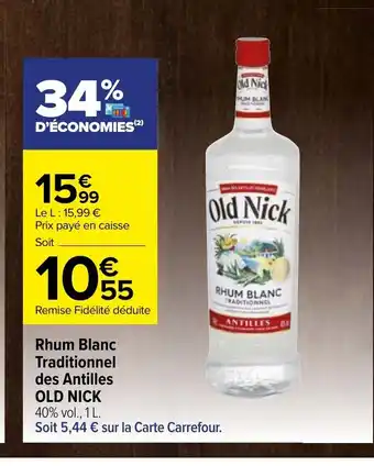Carrefour Rhum blanc tradtionnel des antilles old nick offre