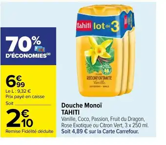 Carrefour Douche monoi tahiti offre