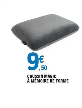 E.Leclerc Coussin Magic à Mémoire De Forme offre
