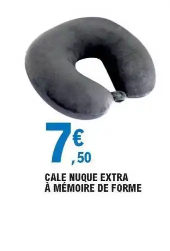 E.Leclerc Cale Nuque Extra à Mémoire De Forme offre