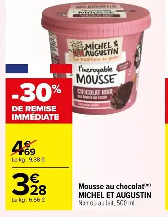 Carrefour Market Mousse au chocolat michel et augustin offre