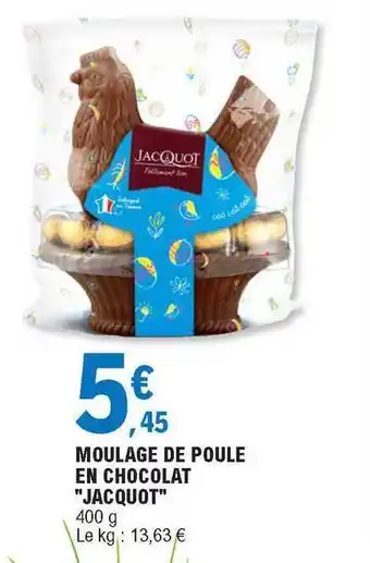 E.Leclerc Moulage De Poule En Chocolat offre