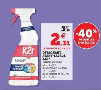 Super U Détachant Avant-lavage K2r offre