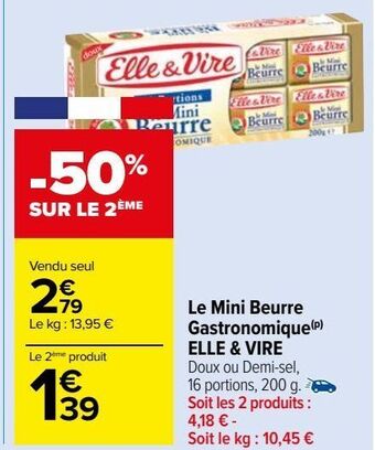 Carrefour Market Le mini beurre gastronomique elle & vire offre