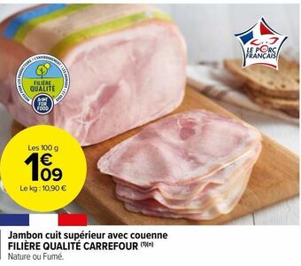 Carrefour Market Jambon cuit supérieur avec couenne filiere qualite carrefour offre