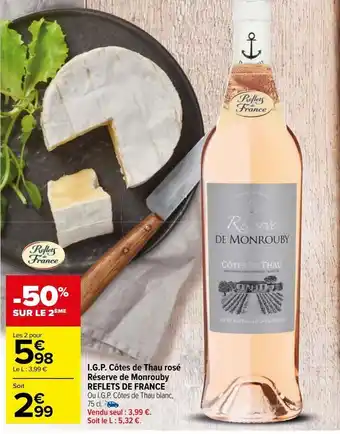 Carrefour Market I.g.p. cotes de thau rosé réserve de monrouby reflets de france offre