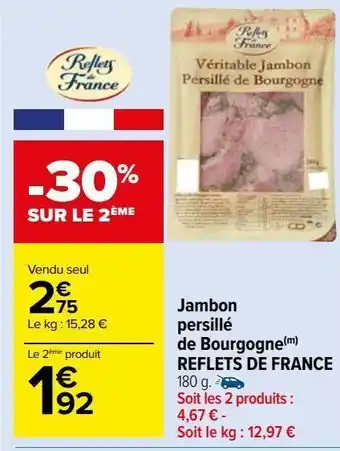 Carrefour Market Jambon persillé de bourgogne reflets de france offre