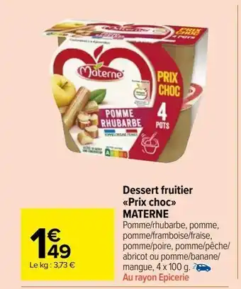 Carrefour Market Dessert fruitier "prix choc" materne offre