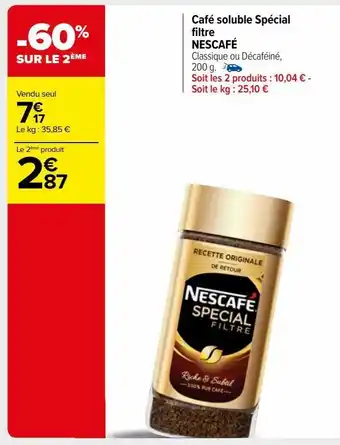 Carrefour Market Cafe soluble special filtre nescafe offre