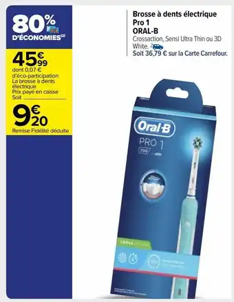 Carrefour Market Brosse a dents electrique pro 1 oral-b offre