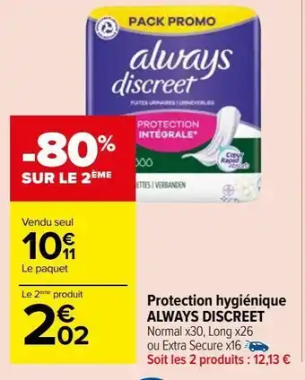 Carrefour Market Protection hygiénique always discreet offre