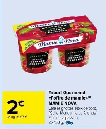Carrefour Market Yaourt gourmand l'offre de mamie mamie nova offre