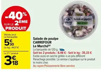 Carrefour Market Salade de poulpe carrefour le marché offre