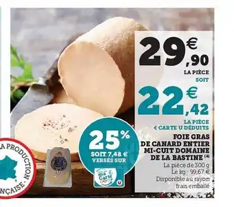 Super U Foie Gras De Canard Entier Mi-cuit Domaine De La Bastine offre