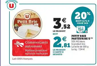 Super U Petit Brie Pasteurisé U offre