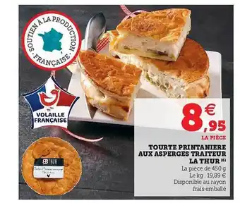 Super U Tourte Printanière Aux Asperges Traiteur La Thur offre