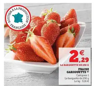 Super U Fraise Gariguette offre