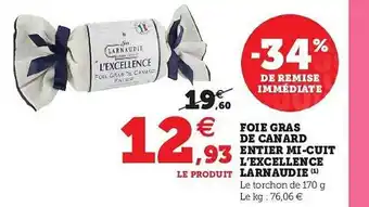 Super U Foie Gras De Canard Entier Mi-cuit L'excellence Larnaudie offre
