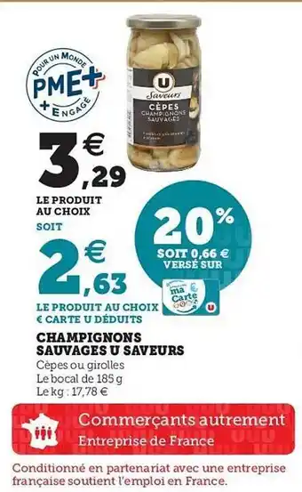 Super U Champignons Sauvages U Saveurs offre