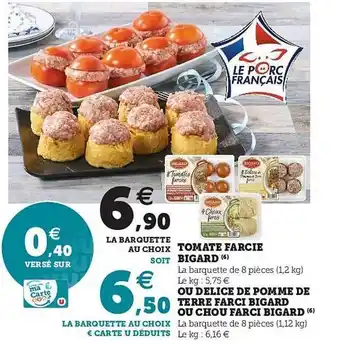 U Express Tomate Farcie Bigard Ou Délice De Pomme De Terre Farci Bigard Ou Chou Farci Bigard offre