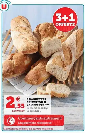 U Express 3 Baguettes Sélection U + 1 Offerte offre