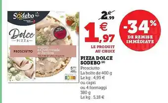 U Express Pizza Dolce Sodebo offre