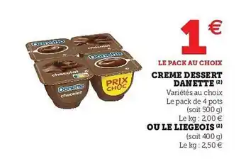 U Express Crème Dessert Danette Ou Le Liégeois offre