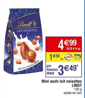 Cora x Carrefour Mini œufs lait noisettes LINDT offre