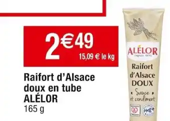 Cora x Carrefour Raifort d'alsace doux en tube ALÉLOR offre