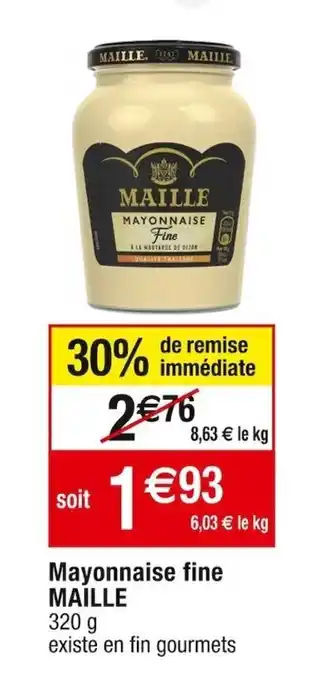 Cora x Carrefour Mayonnaise fine MAILLE offre
