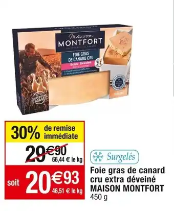 Cora x Carrefour Foie gras de canard cru extra déveiné MAISON MONTFORT offre
