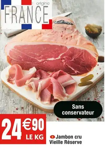 Cora x Carrefour Jambon cru vieillle réserve offre