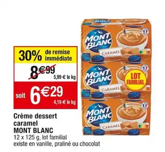 CrĂšme dessert caramel MONT BLANC