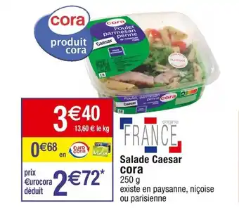 Cora x Carrefour Salade caesar CORA offre